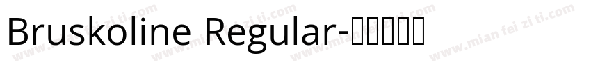 Bruskoline Regular字体转换